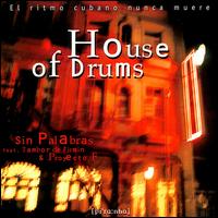 House of Drums von Sin Palabras