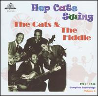 Hep Cats Swing: Complete Recordings, Vol. 2 (1941-1946) von The Cats & the Fiddle