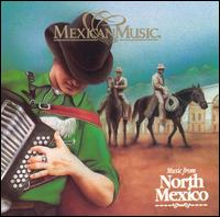 Music from North Mexico von Mexican Music