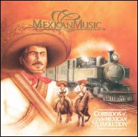 Corridos of the Mexican Revolution von Mexican Music