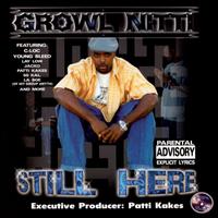 Still Here von Growl Nitti