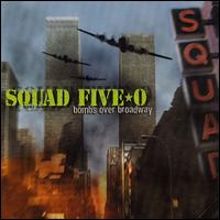 Bombs over Broadway von Squad Five-O