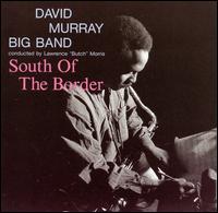 South of the Border von David Murray