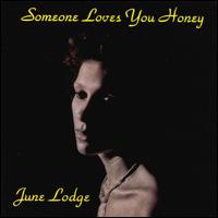 Someone Loves You Honey von June Lodge