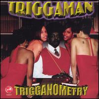 Trigganometry von Triggaman