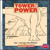 Dinosaur Tracks von Tower of Power