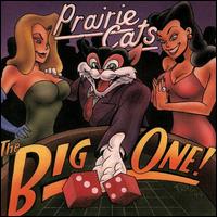 Big One von Prairie Cats