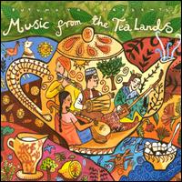 Music from the Tea Lands von Various Artists