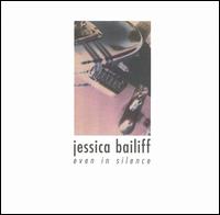 Even in Silence von Jessica Bailiff