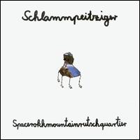 Spacerockmountainrutschquatier von Schlammpeitziger