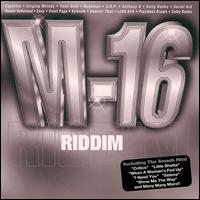 M-16 Riddim von Various Artists