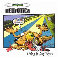 Living in Dog Years von Neurotica