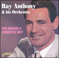 For Dancers & Romantics Only von Ray Anthony