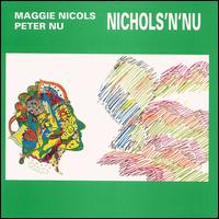 Nichols 'N' Nu von Maggie Nicols