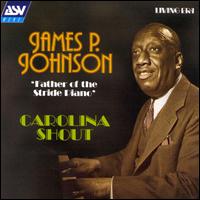 Carolina Shout [ASV/Living Era] von James P. Johnson