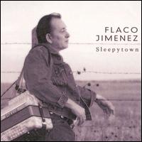 Sleepytown von Flaco Jiménez