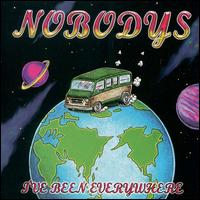 I've Been Everywhere von Nobodys