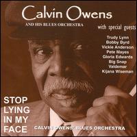 Stop Lying in My Face [Sawdust Alley] von Calvin Owens