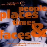 People, Places, Times and Faces von Fredrik Lundin