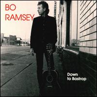 Down to Bastrop von Bo Ramsey