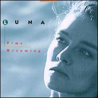 Time Dreaming von Luna