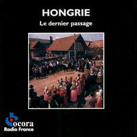 Hungary: The Last Passage (Hongrie: Le Dernier Passage) von Various Artists