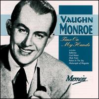 Time on My Hands von Vaughn Monroe