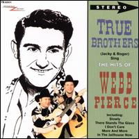 Sing the Hits of Webb Pierce von True Brothers