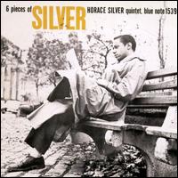 6 Pieces of Silver von Horace Silver