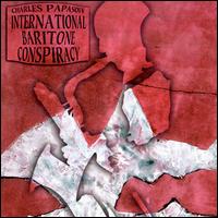 International Baritone Conspiracy von Charles Papasoff