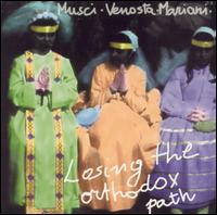 Losing the Orthodox Path von Roberto Musci