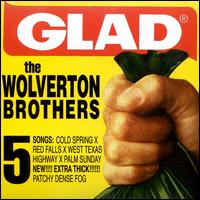 Glad von Wolverton Brothers