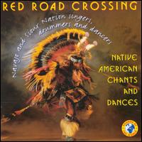 Native American Chants & Dances von Red Road Crossing