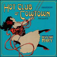 Dev'lish Mary von The Hot Club of Cowtown