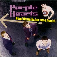 Head on Collision Time Again! von Purple Hearts