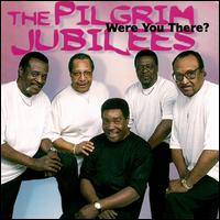 Were You There von Pilgrim Jubilee Singers