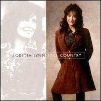 Still Country von Loretta Lynn