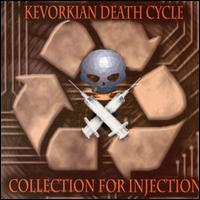 Collection for Injection von Kevorkian Death Cycle