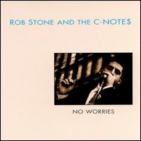 No Worries von Rob Stone