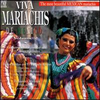 Viva Mariachis De Mexico, Vol. 2 von Fernando Cervantes