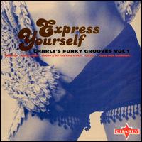 Express Yourself: Charly's Funky Grooves, Vol. 1 von Various Artists