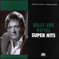 Super Hits von Billy Joe Royal