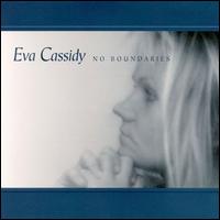 No Boundaries von Eva Cassidy