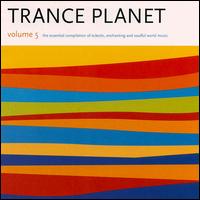 Trance Planet, Vol. 5 von Various Artists