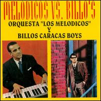 Melodicos Vs. Billo's von Los Melodicos