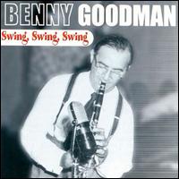 Swing, Swing, Swing von Benny Goodman