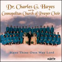 Have Thine Own Way Lord von Dr. Charles Hayes