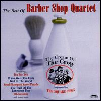 Best of Barbershop Quartet von The Square Pegs