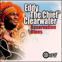 Reservation Blues von Eddy Clearwater