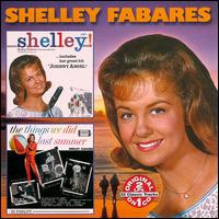 Shelley!/The Things We Did Last Summer von Shelley Fabares